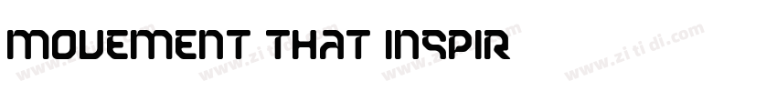 Movement that inspir字体转换